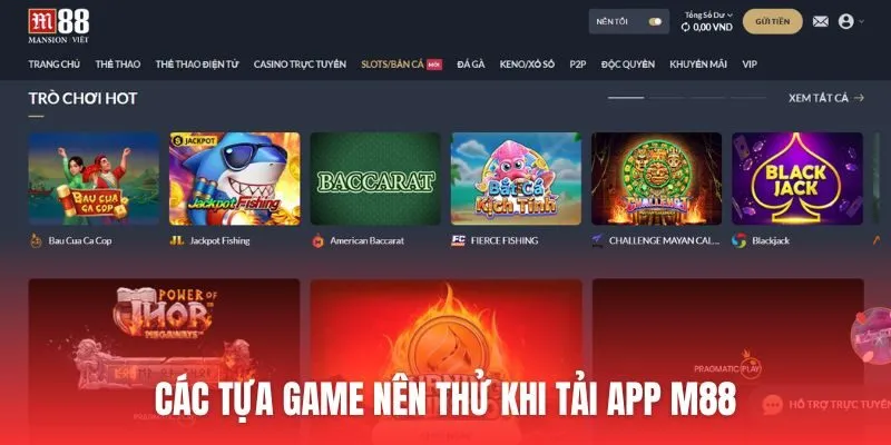Các tựa game nên thử khi tải app M88